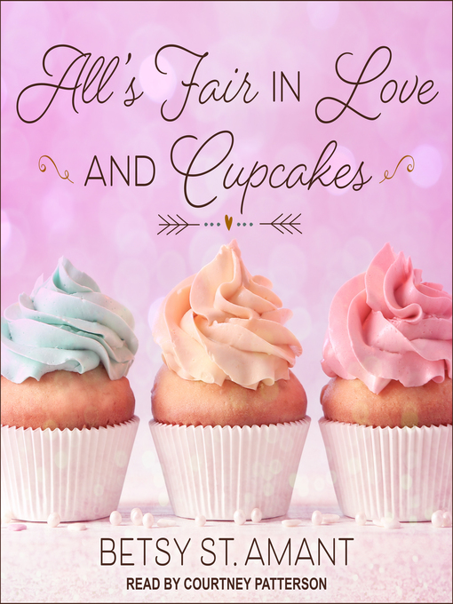 Title details for All's Fair in Love and Cupcakes by Betsy St. Amant - Wait list